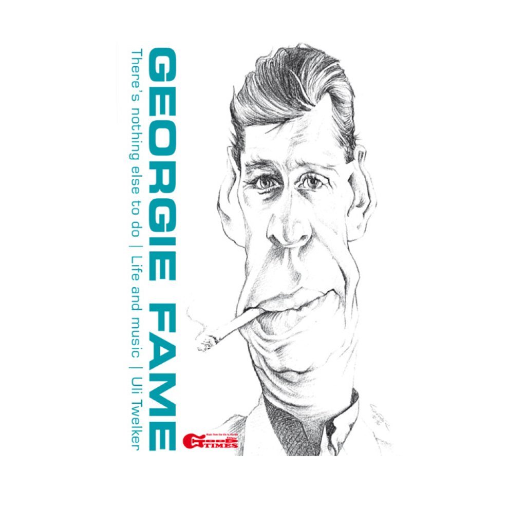 Georgie Fame - There´s Nothing Else To Do: Life and Music Buch GoodTimes