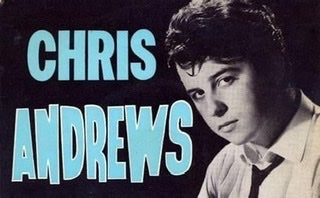 "YESTERDAY MAN": CHRIS ANDREWS WURDE 80